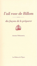 Ail de Billom, dix façons de le préparer (L')